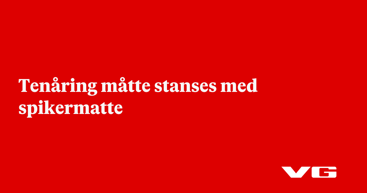 Tenåring måtte stanses med spikermatte