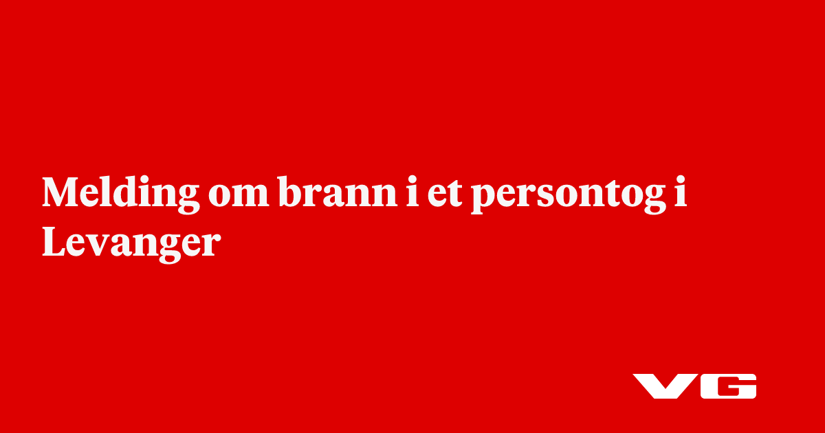 Melding om brann i et persontog i Levanger
