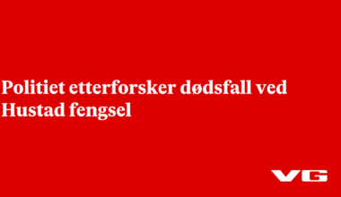 Politiet etterforsker dødsfall ved Hustad fengsel
