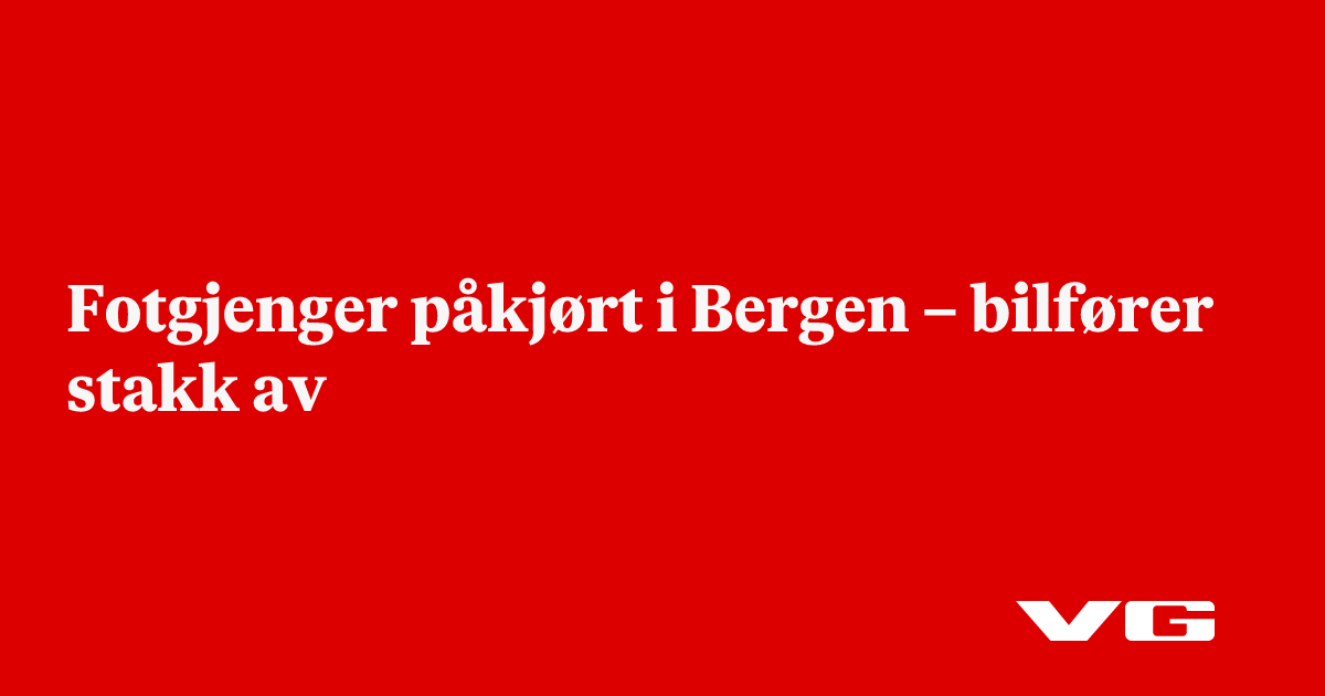 Fotgjenger påkjørt i Bergen – bilfører stakk av