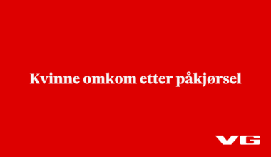 Kvinne omkom etter påkjørsel