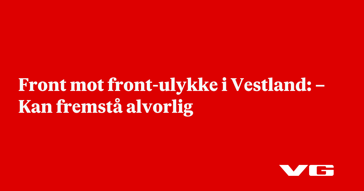 Front mot front-ulykke i Vestland: – Kan fremstå alvorlig