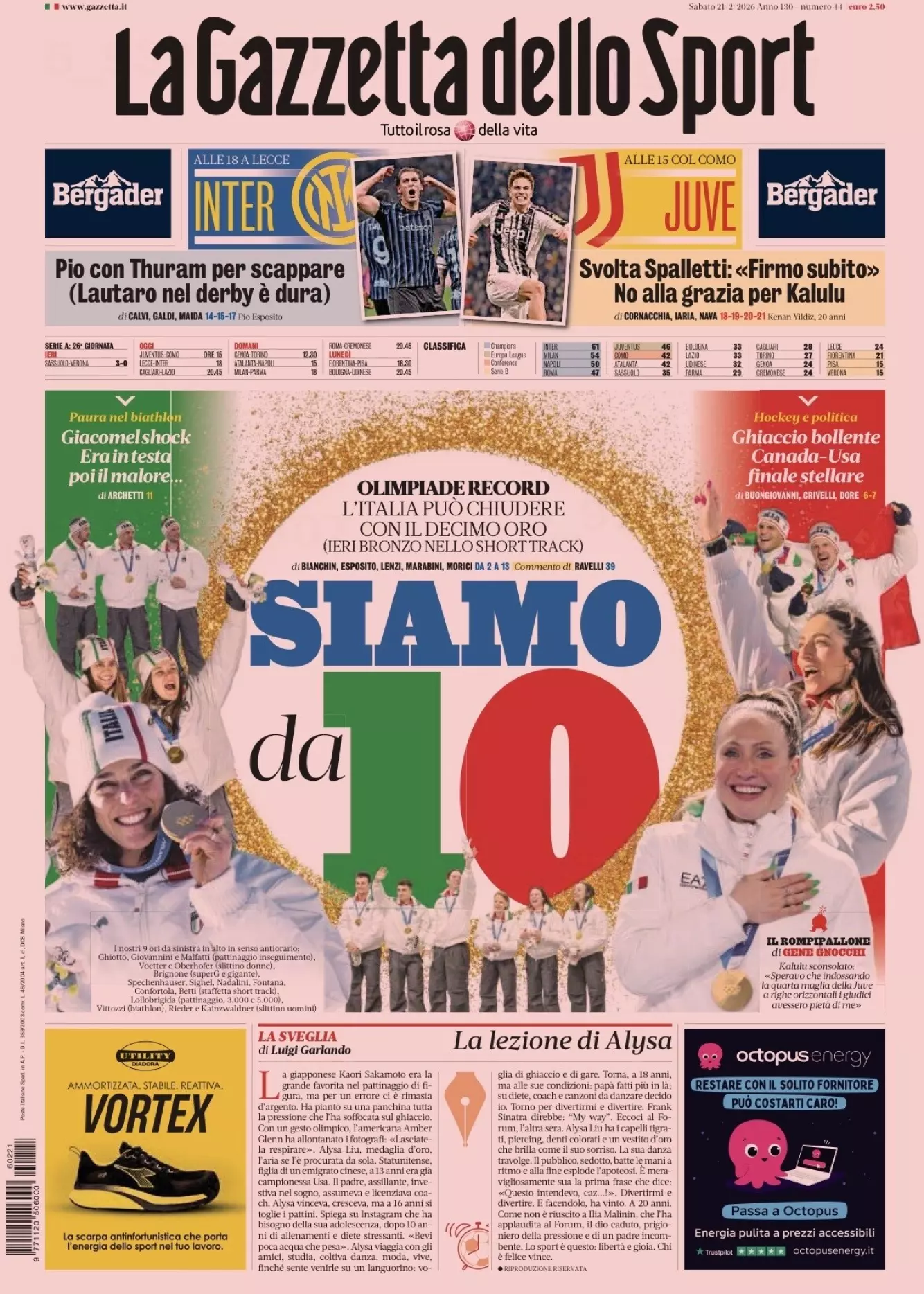 PÅ FØRSTESIDA: La Gazzetta dello Sport hyller Italias ti OL-gull lørdag. Men det skrives også betydelig om Inter som møter Lecce i dag.
