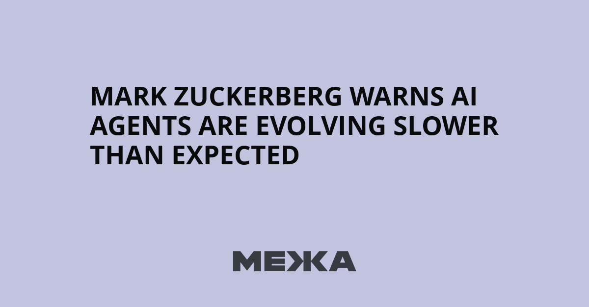 Mark Zuckerberg warns AI agents are evolving slower than expected | Ukraine news