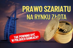 prawo szariatu na rynku złota