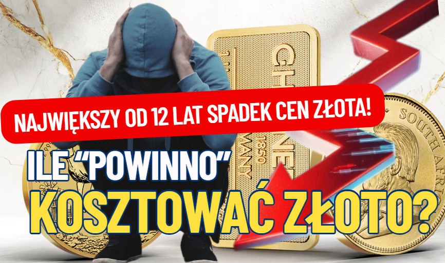 Największy od kilkunastu lat spadek cen złota. Koniec hossy czy okazja do zakupów? Trzy sposoby sprawdzenia, ile „powinno” kosztować złoto