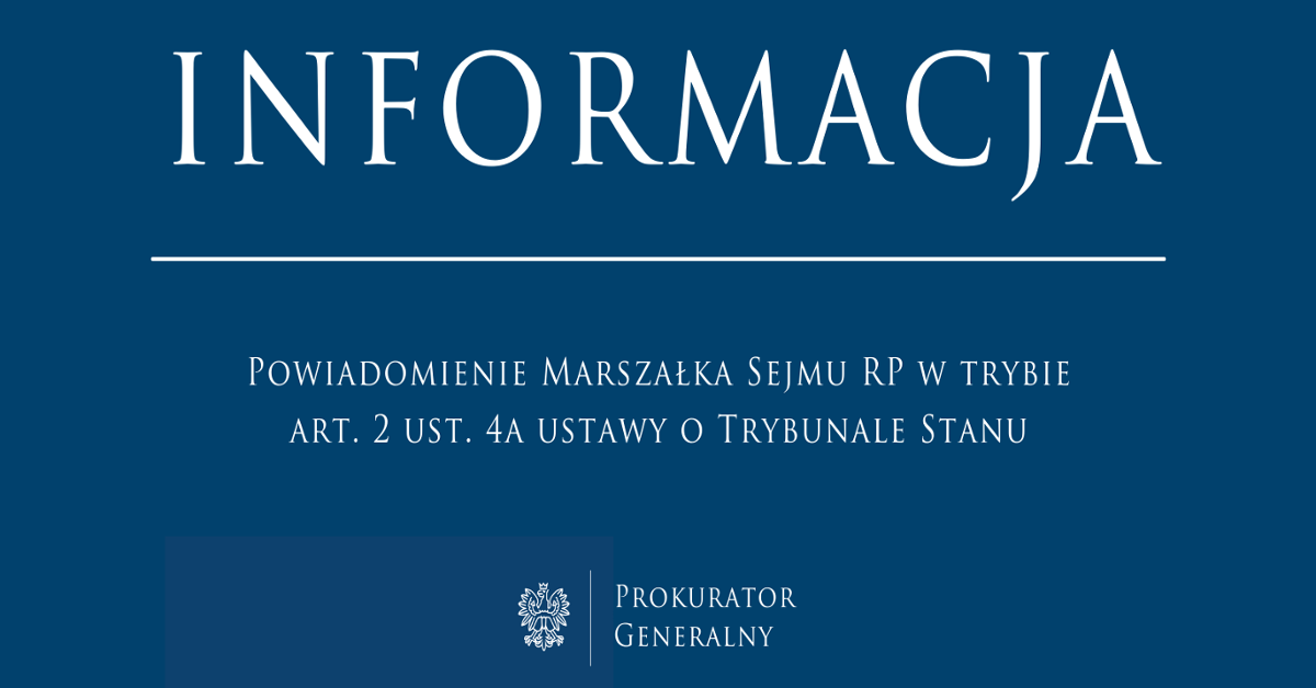 Powiadomienie Marszałka Sejmu RP w trybie art. 2 ust. 4a ustawy o Trybunale Stanu - Prokuratura Krajowa