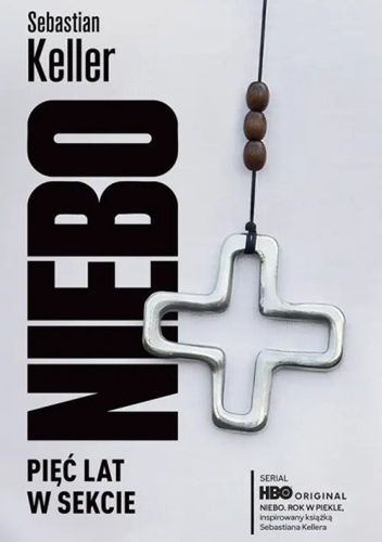 Okładka książki "Niebo. Pięć lat w sekcie"