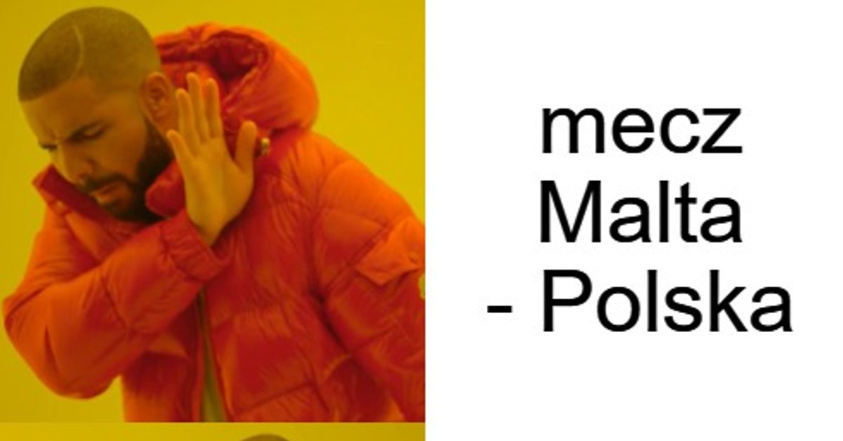 Co tam się działo?! Memy po meczu Malta - Polska