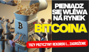 pieniądz się wlewa na rynek bitcoina