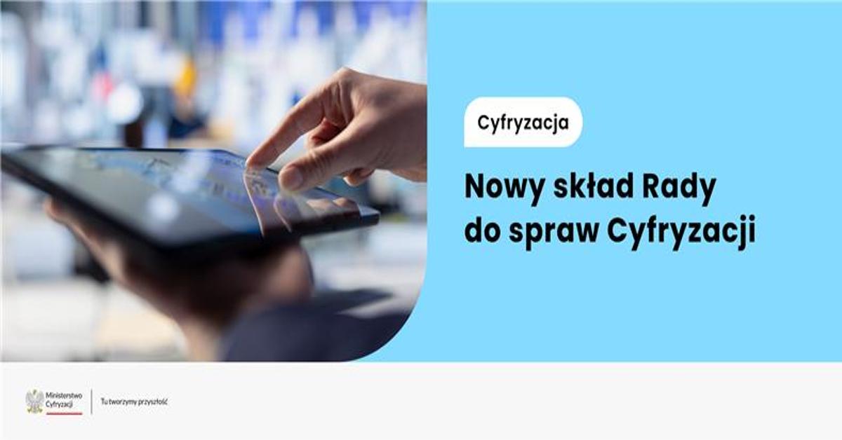 Powołano skład VI kadencji Rady do spraw Cyfryzacji - Ministerstwo Cyfryzacji