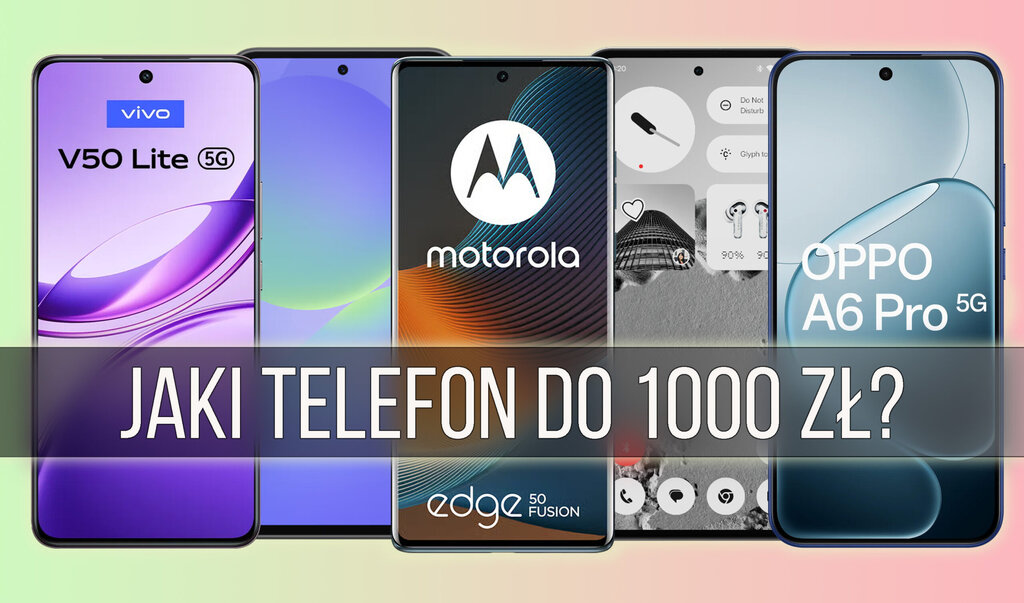 Telefon do 1000 2025 2026
