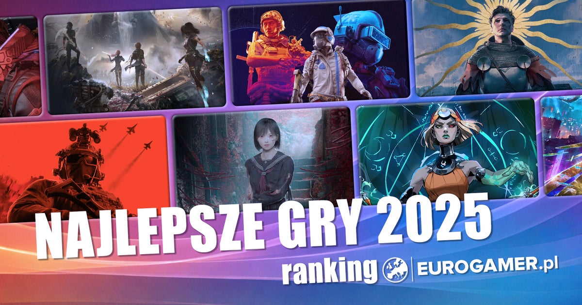 20 najlepszych gier 2025 roku według redakcji Eurogamer.pl