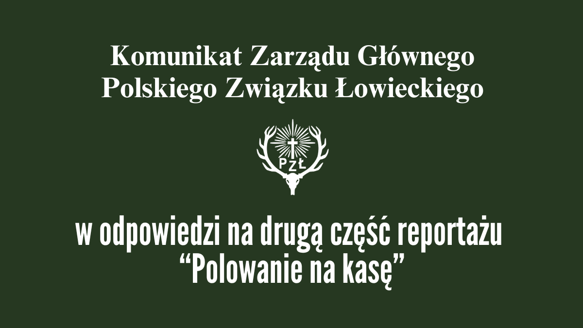 Polski Związek Łowiecki reaguje na reportaż stacji Polsat News