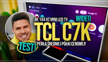 TCL C7K – Mini LED dla rozsądnych. Sprawdzamy hit średniej półki