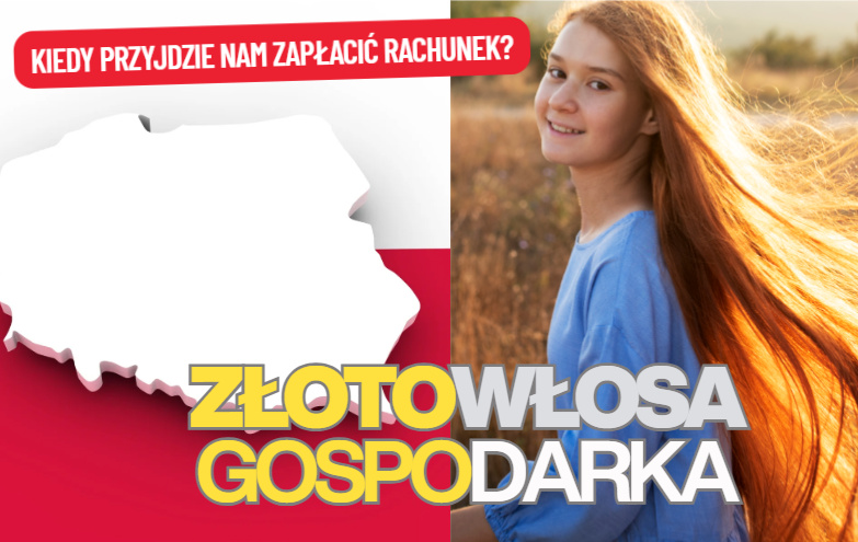 „Złotowłosa gospodarka”, czyli prezent od losu, za który być może przyjdzie nam zapłacić rachunek. Kiedy i jaki? Ekonomista tłumaczy