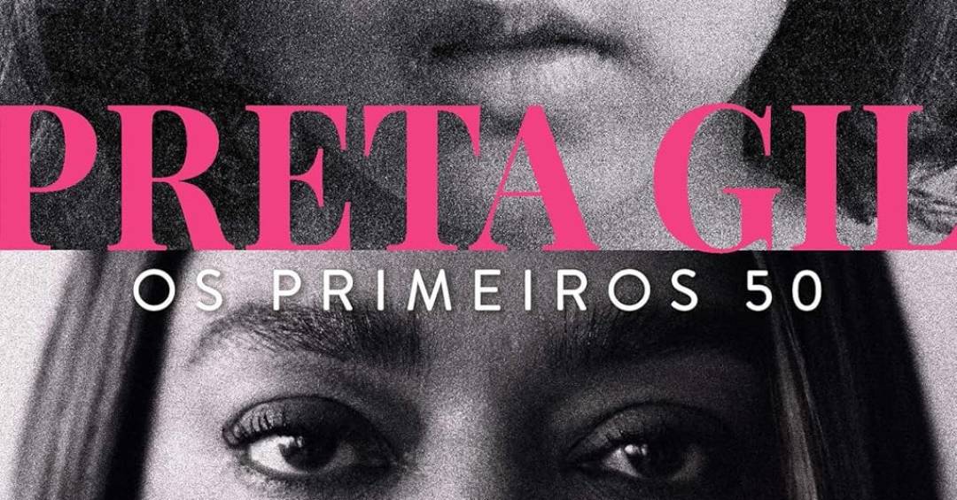 Preta Gil: Os Primeiros 50