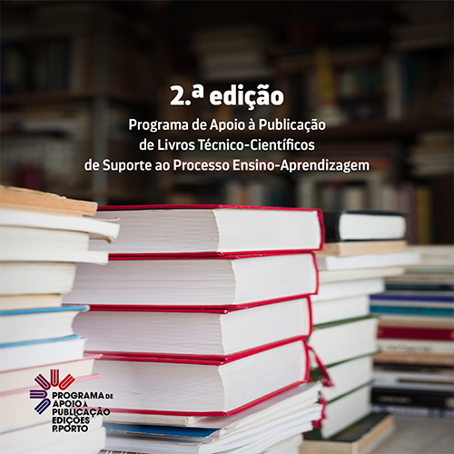 Programa de Apoio à Publicação de Livros Técnico-Científicos consolida as edições P.PORTO — P.PORTO