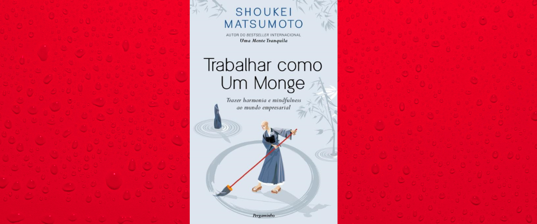 A Ler: Trabalhar como um Monge