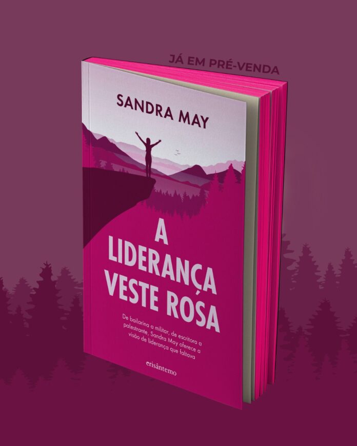 Sandra May lança novo livro: “A Liderança Veste Rosa” celebra a força interior feminina | EOL