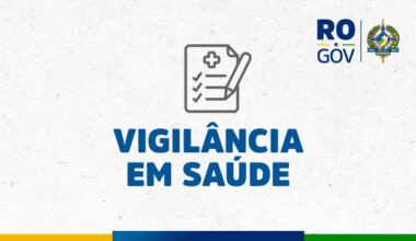 Vigilância em Saúde - Rondônia é referência; e Brasil avança rumo à certificação internacional da eliminação da transmissão vertical do HIV - Governo do Estado de Rondônia
