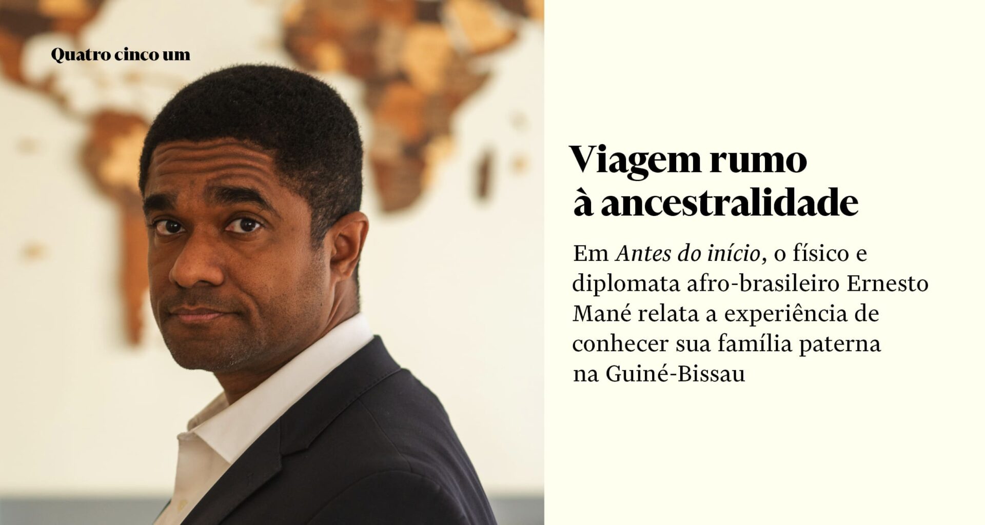 Viagem rumo à ancestralidade - Quatro cinco um
