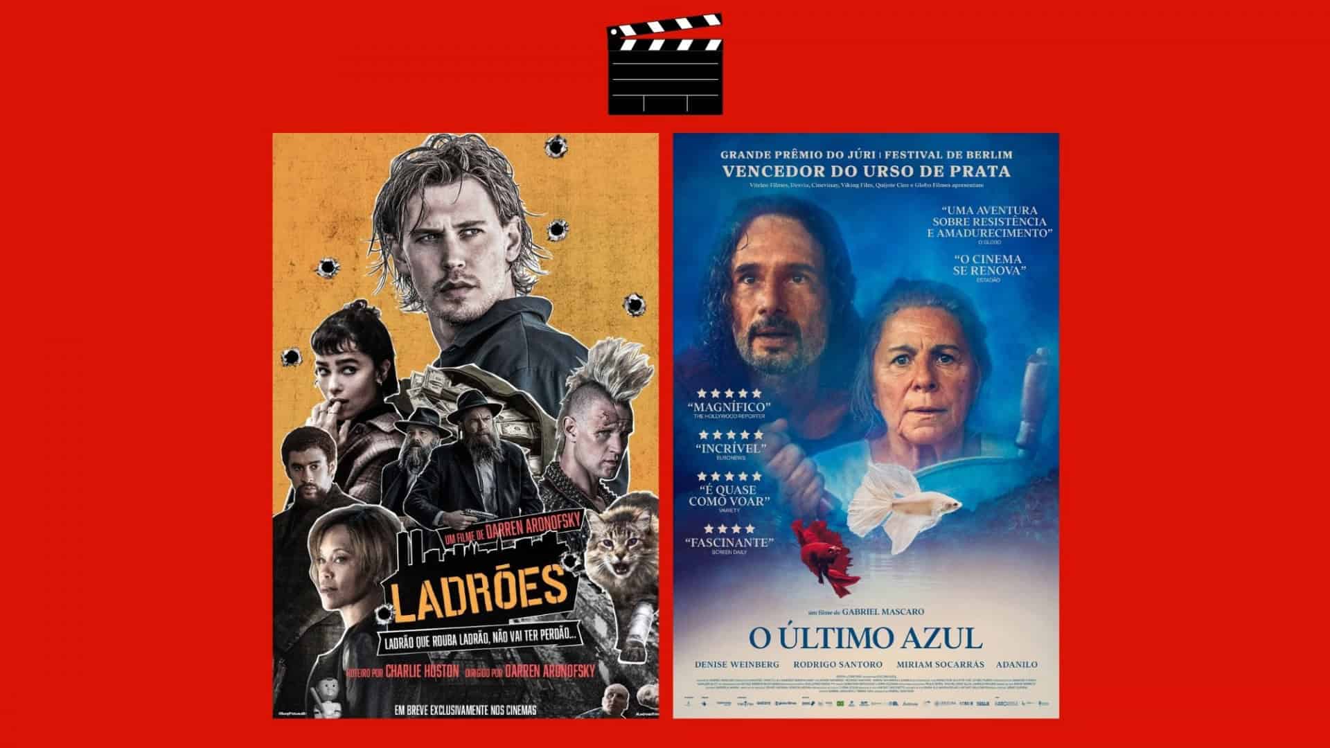 Montagem com pôsteres dos filmes Ladrões e O Último Azul
