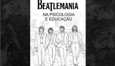 Livro ‘Beatlemania na Psicologia e Educação’ terá lançamento na ADunicamp – Carta Campinas