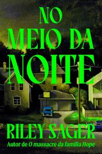 no-meio-noite-riley-sager-intrinseca