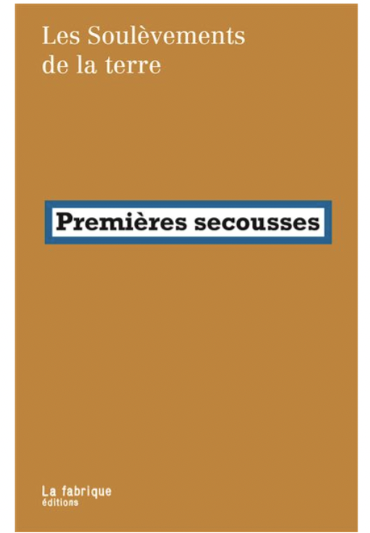 Os Soulèvements de la terre e o livro "Premières secousses"