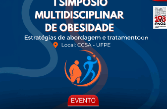 UFPE sedia I Simpósio Multidisciplinar de Obesidade com foco em estratégias de abordagens e tratamentos - Universidade Federal de Pernambuco
