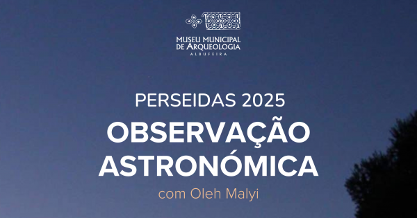 OBSERVAÇÃO ASTRONÓMICA DAS PERSEIDAS REGRESSA AO CASTELO DE PADERNE