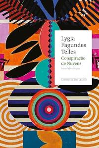 conspiracao-nuvens-lygia-fagundes-telles-companhia-letras