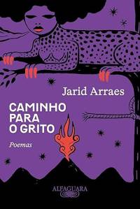 caminho-para-grito-jarid-arraes-companhia-letras