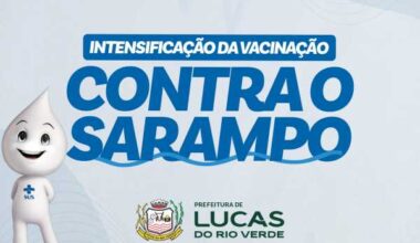 Secretaria de Saúde de Lucas do Rio Verde intensifica vacinação contra o sarampo