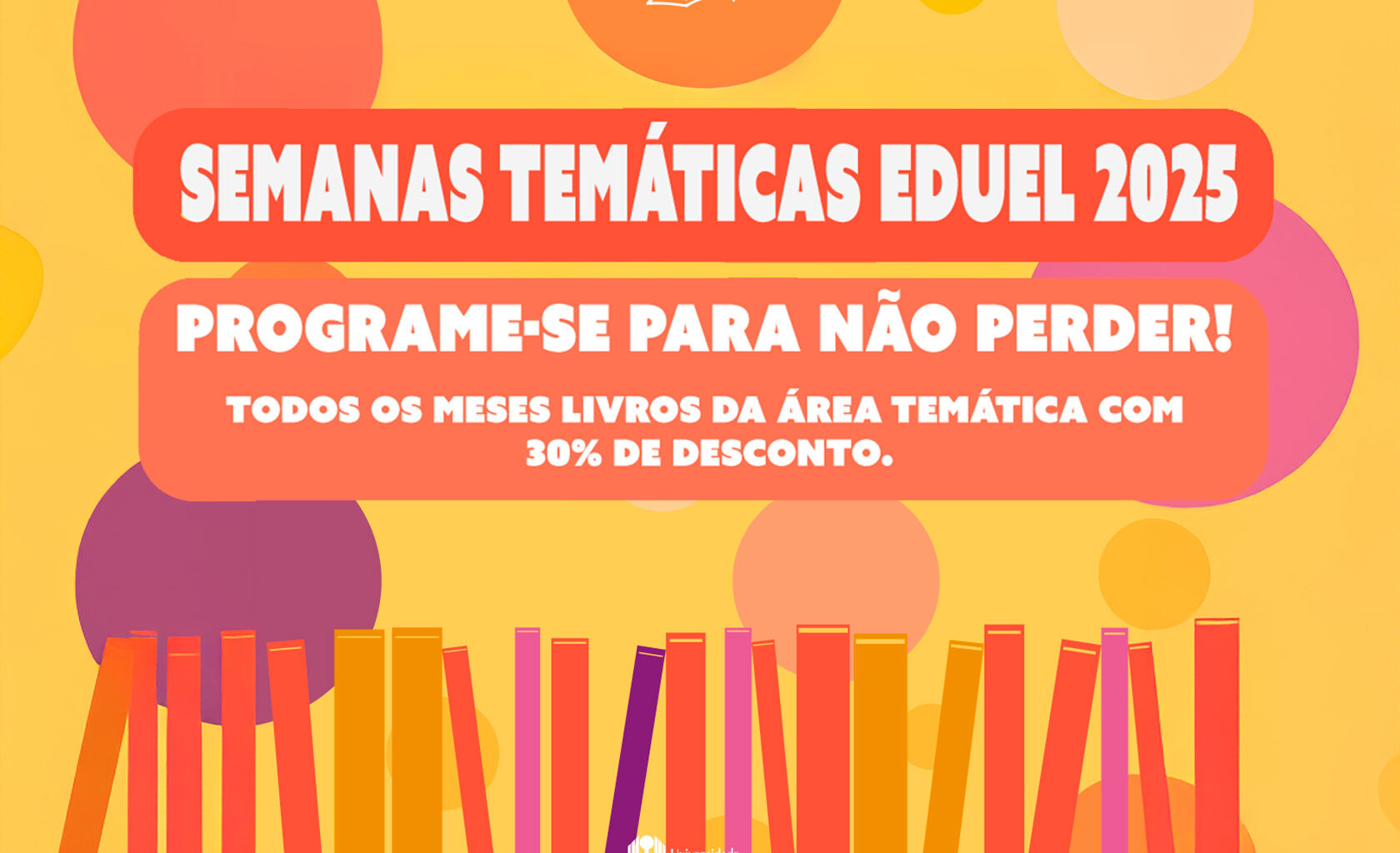Eduel divulga Semanas Temáticas do segundo semestre de 2025 - O Perobal