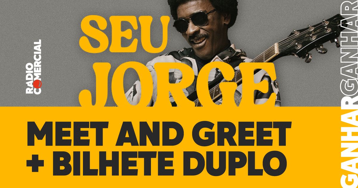 Quer ganhar um Meet and Greet e um bilhete duplo para o Seu Jorge?