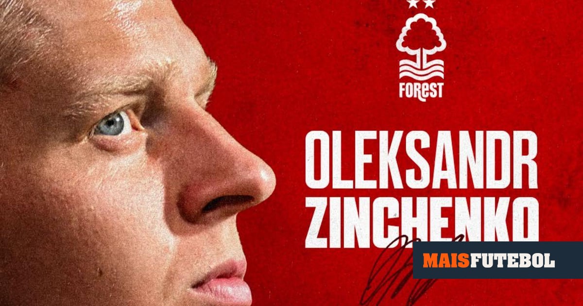 OFICIAL: Nottingham Forest de NES garante Zinchenko e mais dois reforços