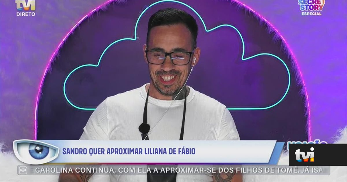 Sandro quer ser 'padrinho' de Liliana e Fábio: «Aqueles dois não saem daqui sem ficarem juntos» - Secret Story