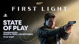 PlayStation anuncia episódio do State of Play dedicado a 007 First Light