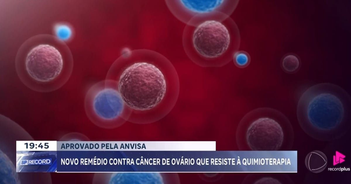 Anvisa aprova tratamento inovador contra câncer de ovário resistente à quimioterapia – Noticias R7