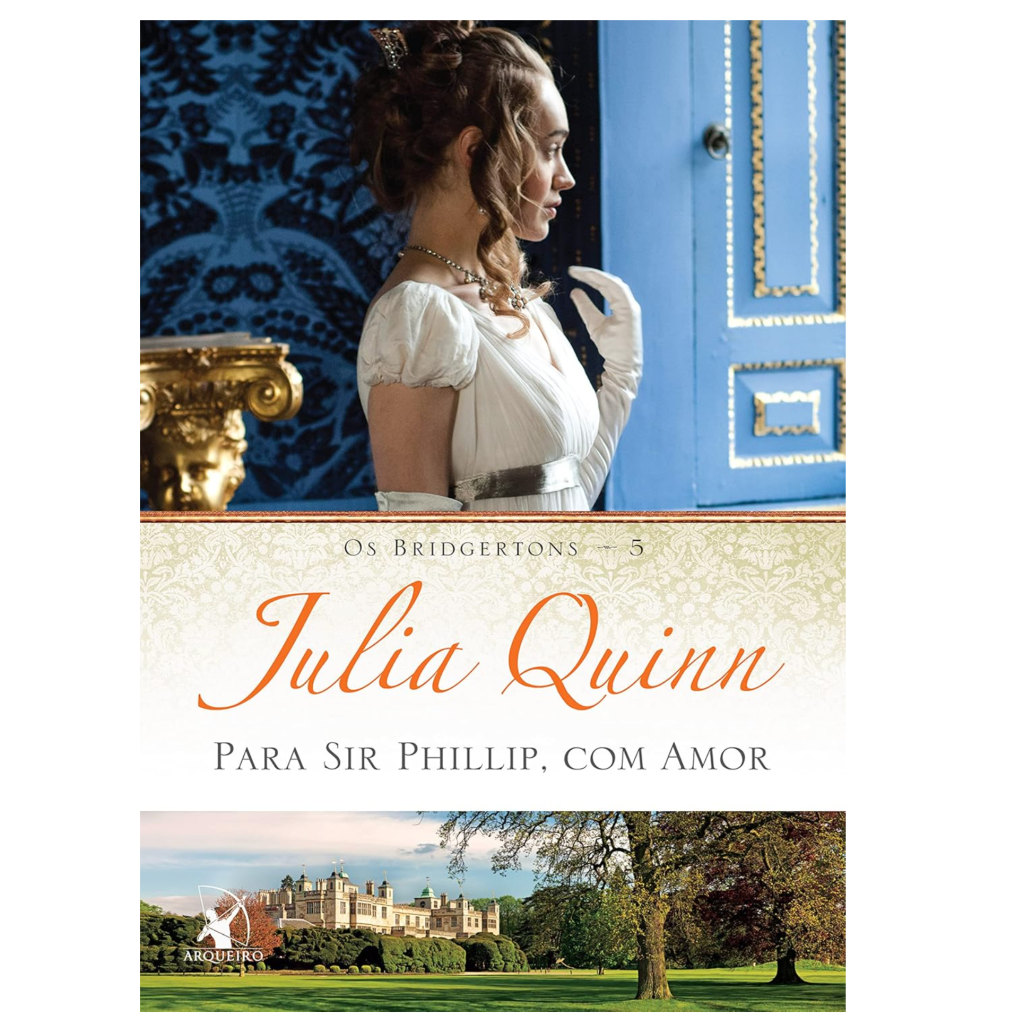 Para Sir Phillip, Com Amor – por Julia Quinn