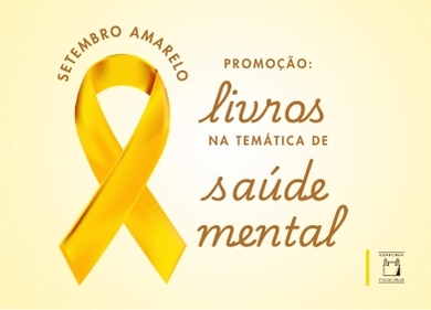 Setembro Amarelo: Editora Fiocruz oferece desconto especial em livros sobre saúde mental