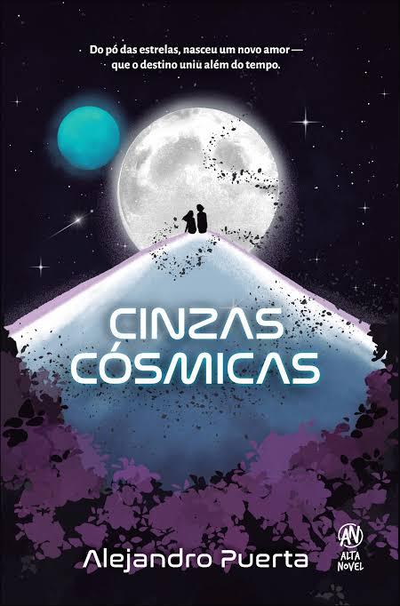 A Toupeira » Escrito por Alejandro Puerta, “Cinzas Cósmicas” terá lançamento em São Paulo
