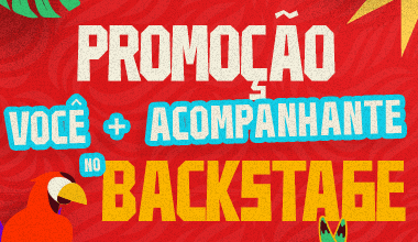 Promoção Você + acompanhante no Backstage do Festival Repique
