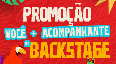 Promoção Você + acompanhante no Backstage do Festival Repique