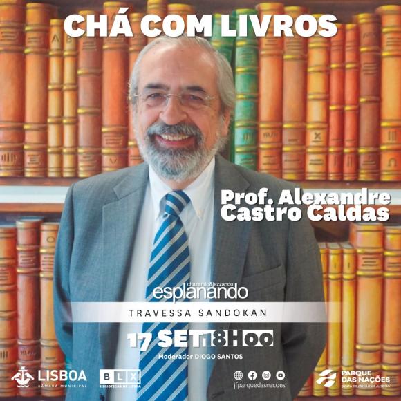 "Chá com Livros" convida Alexandre Castro Caldas