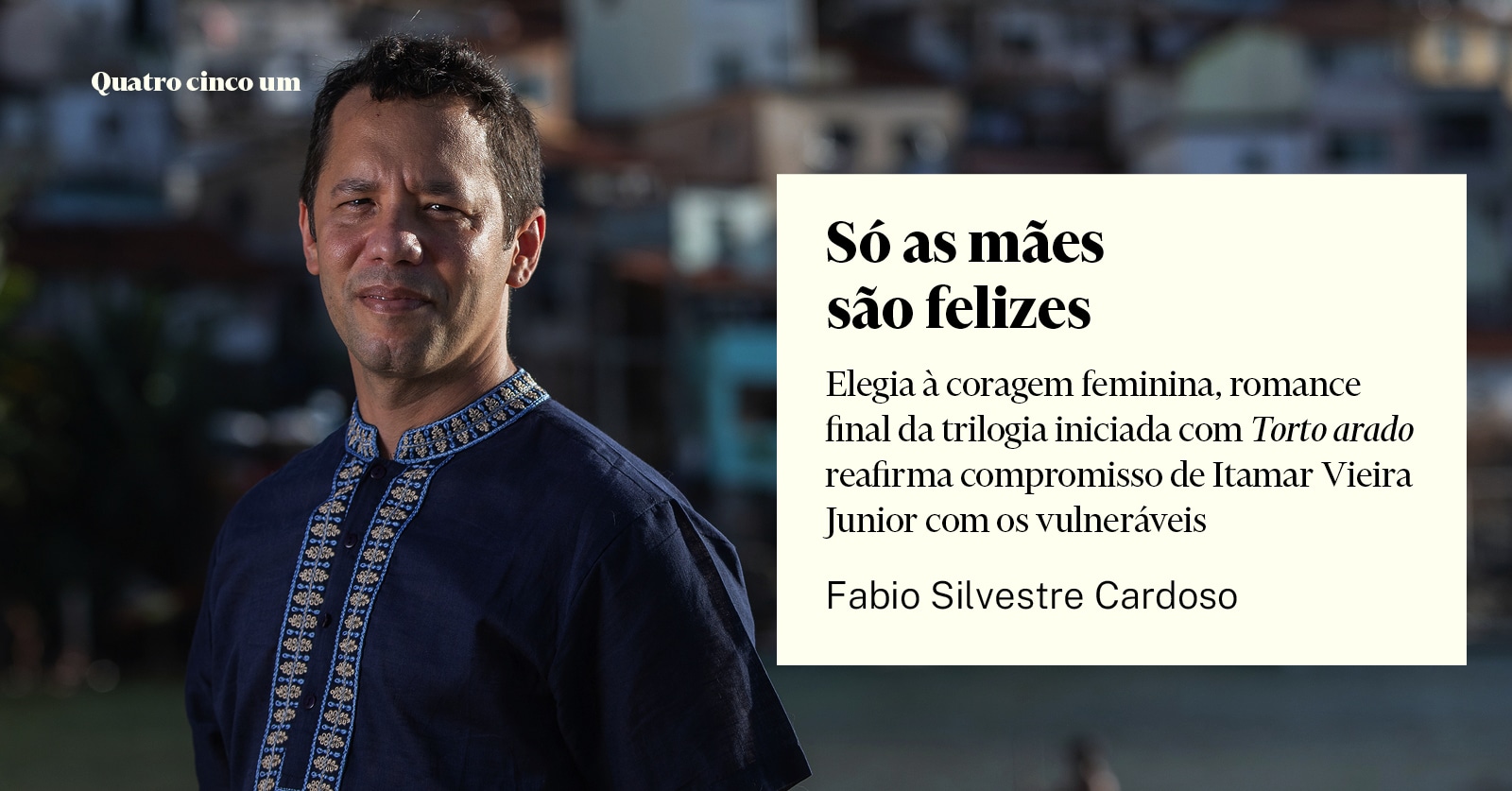 Só as mães são felizes