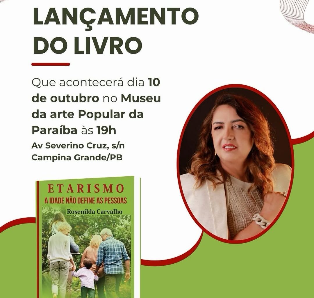 Museu de Arte Popular da Paraíba sedia lançamento do livro “Etarismo – A idade não define as pessoas”