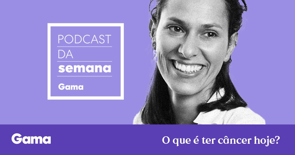falar sobre câncer — Gama Revista